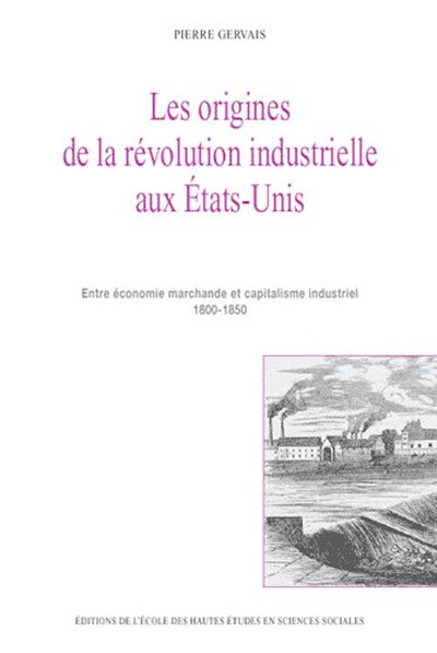 ORIGINES DE LA REVOLUTION INDUSTRIELLE AUX ETATS-UNIS -