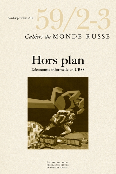 CAHIERS DU MONDE RUSSE, N  59/2-3 - HORS PLAN. L´ECONOMIE IN