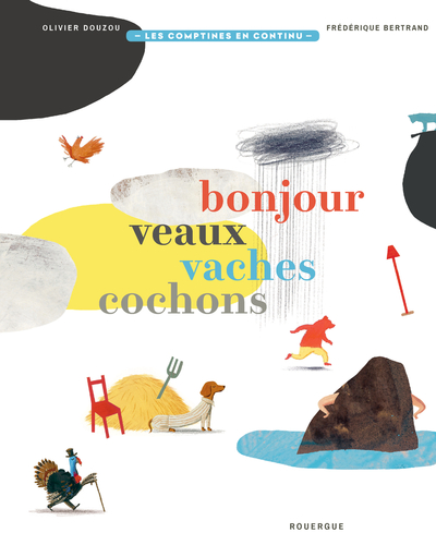 BONJOUR VEAUX VACHES COCHONS - COMPTINES EN CONTINU