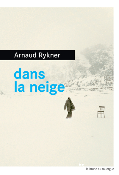 DANS LA NEIGE.