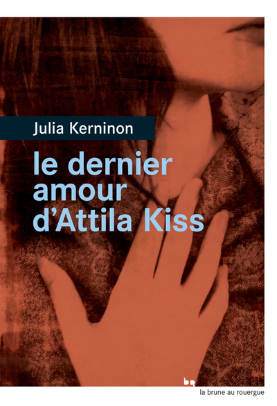 DERNIER AMOUR D´ATTILA KISS
