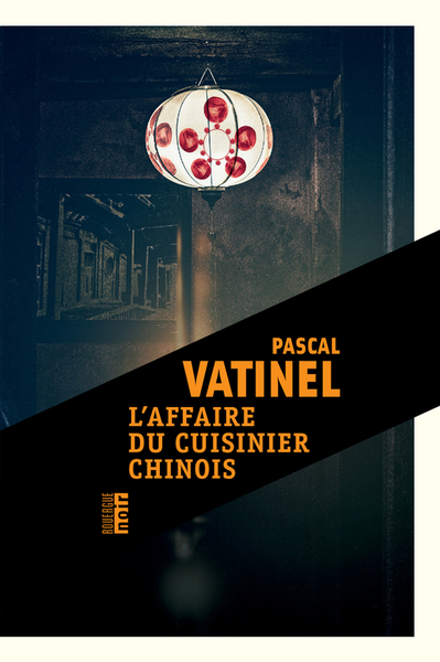 L´AFFAIRE DU CUISINIER CHINOIS