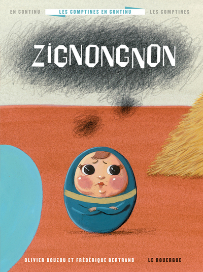 COMPTINES EN CONTINU 6 - ZIGNONGNON