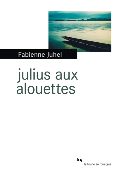 JULIUS AUX ALOUETTES