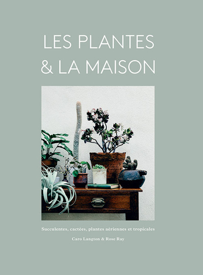 PLANTES & LA MAISON (LES)