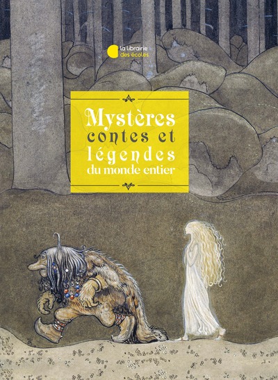 MYSTERES CONTES ET LEGENDES DU MONDE ENTIER