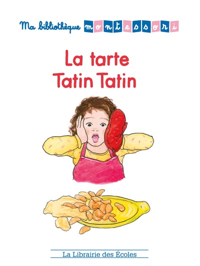 TARTE TATIN TATIN  / MA BIBILO MONTESSORI