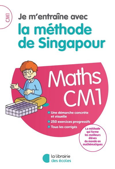 JE M´ ENTRAINE AVEC LA METHODE DE SINGAPOUR - MATHS CM1