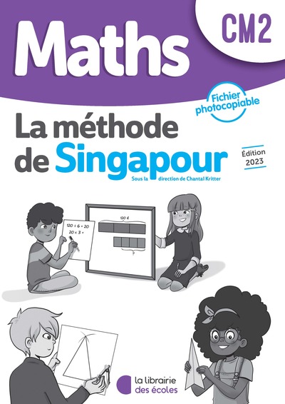 MATHEMATIQUES CM2 - METHODE DE SINGAPOUR - FICHIER PHOTOCOPIABLE