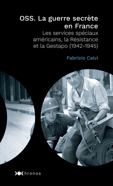 OSS LA GUERRE SECRETE EN FRANCE