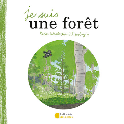 JE SUIS UNE FORET