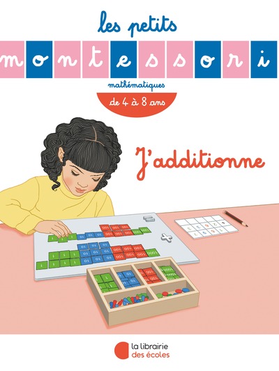 PETITS MONTESSORI - J´ADDITIONNE (LES)