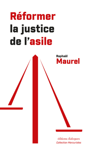 REFORMER LA JUSTICE DE L´ASILE