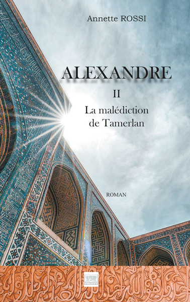POD - COMPTE FERME !!! ALEXANDRE TOME 2 - LA MALEDICTION DE TAMERLAN