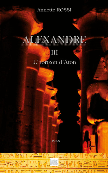 ALEXANDRE TOME 3 - L´HORIZON D´ATON
