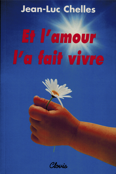 ET L´AMOUR L´A FAIT VIVRE