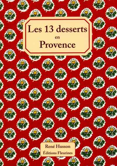 13 DESSERTS EN PROVENCE