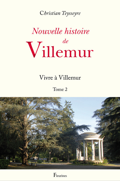NOUVELLE HISTOIRE DE VILLEMUR TOME 2 (VIVRE A VILLEMUR)