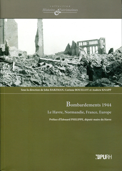 BOMBARDEMENTS 1944 - LE HAVRE, NORMANDIE, FRANCE, EUROPE