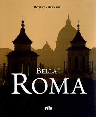 BELLA ! ROMA  (ROME)