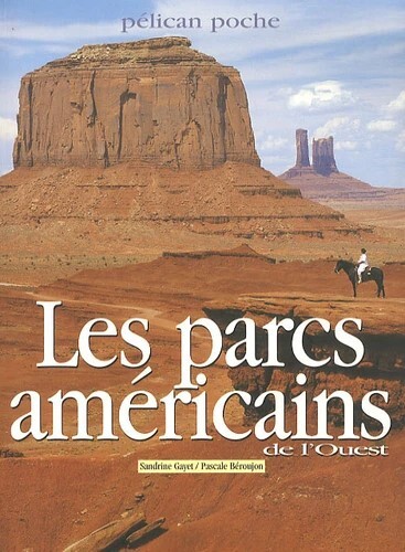 PARCS AMERICAINS DE L OUEST ED. 2010