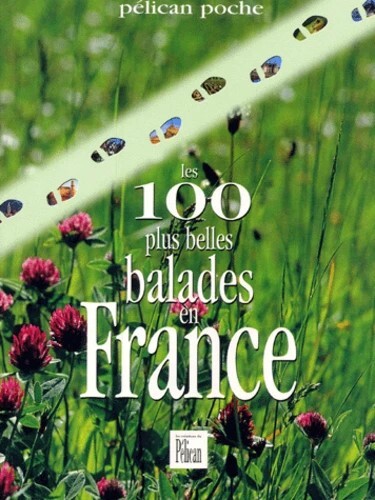 100 PLUS BELLES BALADES EN FRANCE POCHE