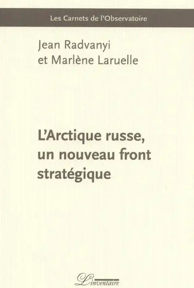 L´ARCTIQUE RUSSE, UN NOUVEAU FRONT STRATEGIQUE
