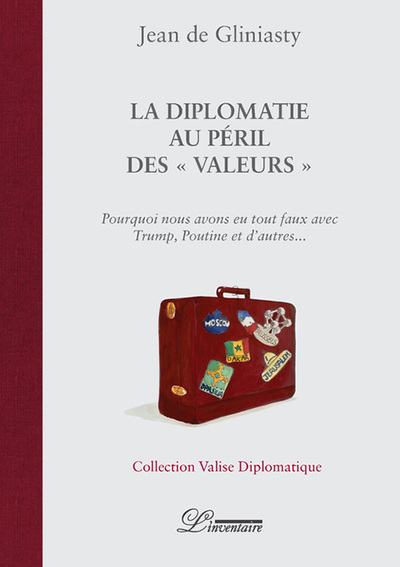 DIPLOMATIE AU PERIL DES VALEURS