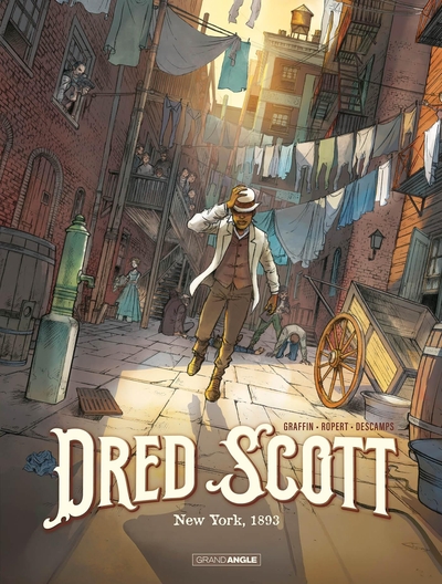 DRED SCOTT - T01 - DRED SCOTT - VOL. 01 - NEW YORK 1893