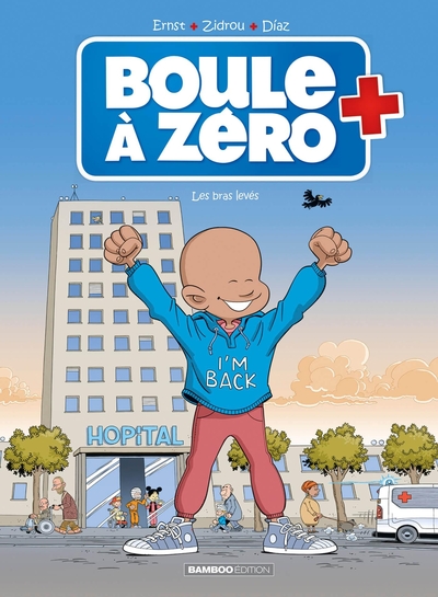 BOULE A ZERO - TOME 10 - BRAS LEVES