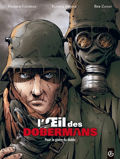 OEIL DES DOBERMANS (L´) - T01 - L´OEIL DES DOBERMANS - VOL. 01/3 - POUR LA GLOIRE DU DIABLE