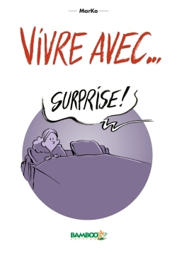 VIVRE AVEC - TOME 1