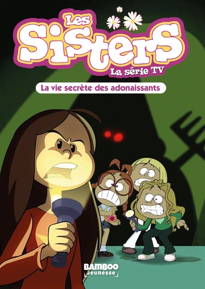 SISTERS - LA SERIE TV - T25 - LA VIE SECRETE DES ADONAISSANTS