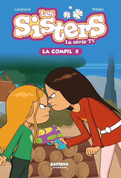 SISTERS (LES) DESSIN ANIME - POCHE - T08 - LES SISTERS - LA SERIE TV - LA COMPIL 08