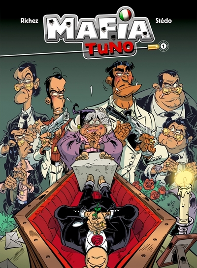 MAFIA TUNO - TOME 1 - REPOSE EN PEGRE !