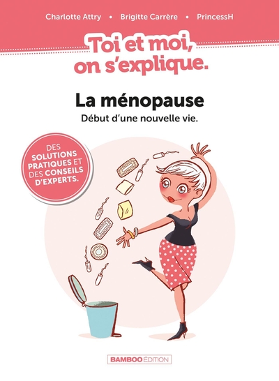 TOI ET MOI ON S´EXPLIQUE - LA MENOPAUSE