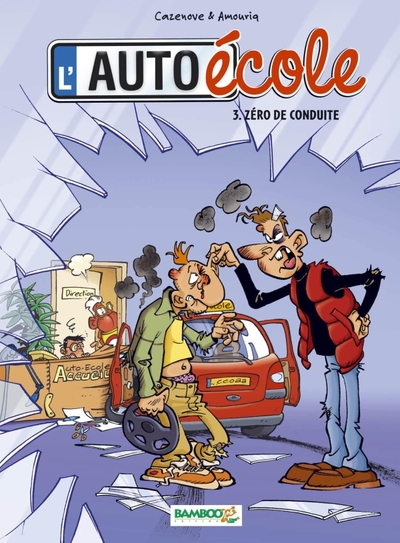 L´ AUTO ECOLE - L´AUTO-ECOLE - TOME 03 - ZERO DE CONDUITE