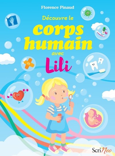 DECOUVRE LE CORPS HUMAIN AVEC LILI