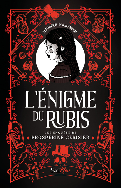 L´ENIGME DU RUBIS - UNE ENQUETE DE PROSPERINE CERISIER