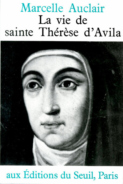 VIE DE SAINTE THERESE D´AVILA