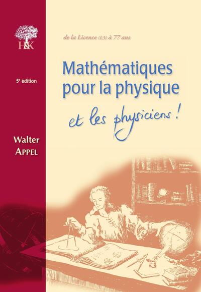 MATHEMATIQUES POUR LA PHYSIQUE... ET LES PHYSICIENS 5E EDT