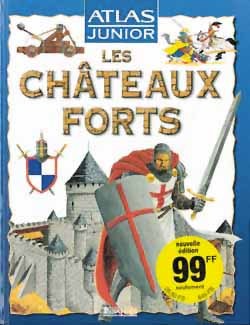 CHATEAUX FORTS