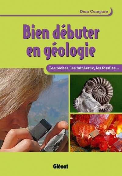 BIEN DEBUTER EN GEOLOGIE