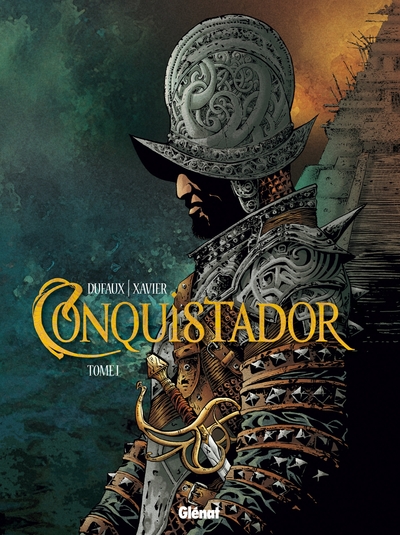 CONQUISTADOR - TOME 1