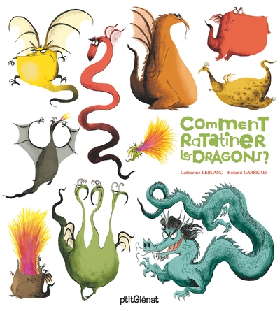 COMMENT RATATINER LES DRAGONS ?