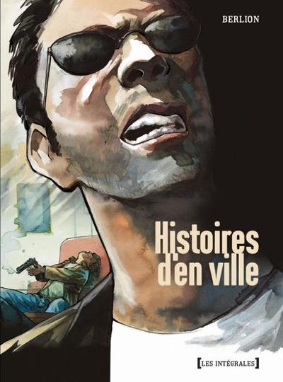HISTOIRES D´EN VILLE - INTEGRALE - TOME 1 A 3
