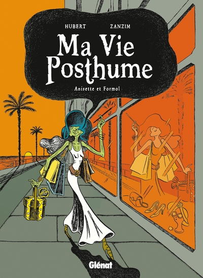 MA VIE POSTHUME - TOME 2