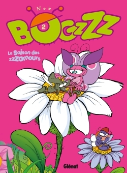 BOGZZZ - TOME 02 - LA SAISONS DES ZZZAMOURS