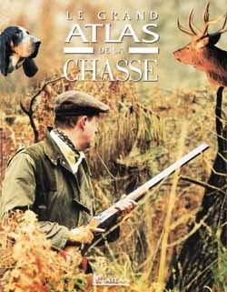 GRAND ATLAS DE LA CHASSE