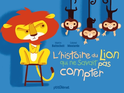 L´HISTOIRE DU LION QUI NE SAVAIT PAS COMPTER